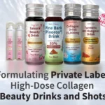 Formulating Private Label High-Dose Collagen Beauty Drinks and Shots